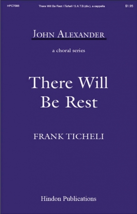 There will be rest for mixed chorus a cappella score