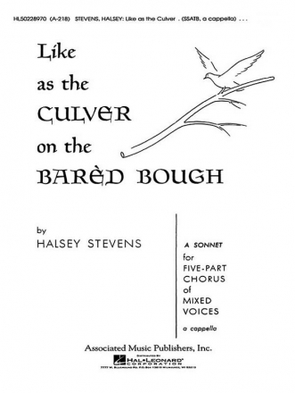 Halsey Stevens, Like As The Culver On The Bared Bough SSATB Chorpartitur