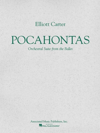 Elliott Carter, Pocahontas Ballet Suite Orchestra Partitur