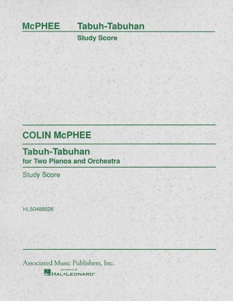 Colin McPhee, Tabuh-Tabuhan Piano Duet and Orchestra Partitur