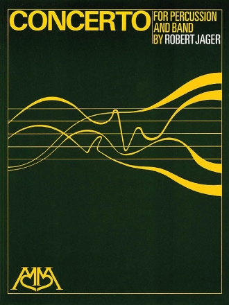 Robert Jager, Concerto for Percussion and Band Percussion and Concert Band Partitur