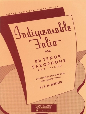 R.M. Endresen, Indispensable Folio - Bb Tenor Saxophone and Piano Tenor Saxophone Buch