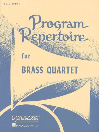 Program Repertoire for Brass Quartet Blechblserquartett Partitur