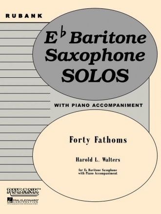 Harold Walters, Forty Fathoms Baritone Saxophone Buch