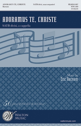 Eric William Barnum, Adoramus te, Christe SATB a Cappella Chorpartitur