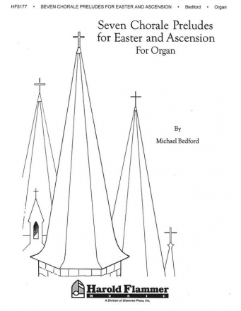 Michael Bedford, Seven Chorale Preludes for Easter and Ascension Orgel Buch