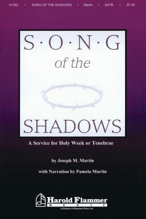 Brant Adams_Joseph Martin_Pamela Martin, Song of the Shadows SATB Buch