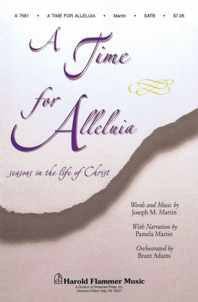 Brant Adams_Joseph M. Martin_Pamela Martin, A Time for Alleluia SATB Buch