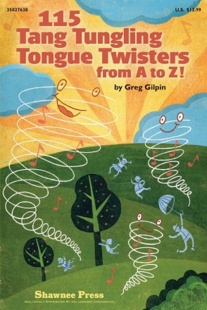 Greg Gilpin, 115 Tang Tungling Tongue Twisters from A to Z! Vocal and Piano Buch