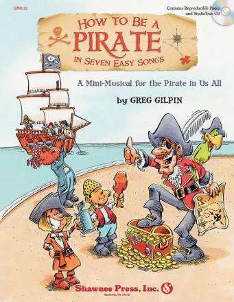 Greg Gilpin, How To Be A Pirate In Seven Easy Songs Vocal Buch + CD