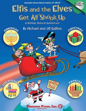 Jill Gallina_Michael Gallina, Elfis and the Elves Get All Shook Up Vocal Buch + CD