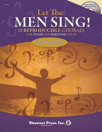 Greg Gilpin, Let The Men Sing! 10 Reproducible Chor Buch + CD