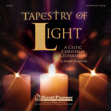 Joseph M. Martin, Tapestry of Light Chor CD