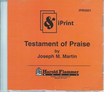 Joseph M. Martin, Testament of Praise Orchestra Accompaniment CD-ROM