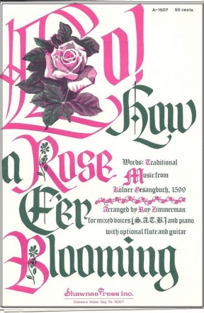 Lo, How a Rose E'er Blooming SATB Chorpartitur