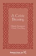 Riley, A Celtic Blessing SATB Chorpartitur