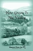 George L.O. Strid_Mary Donnelly, How Green Is My Valley SATB Chorpartitur