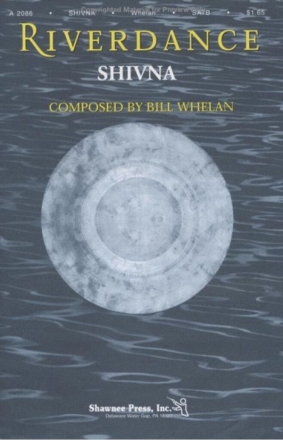 Bill Whelan, Shivna SATB Chorpartitur