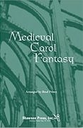 Brad Printz, Medieval Carol Fantasy SATB Chorpartitur