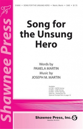 Joseph M. Martin_Pamela Stewart, Song for the Unsung Hero SATB Chorpartitur