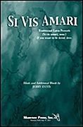 Jerry Estes, Si Vis Amari SATB Chorpartitur