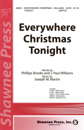 J. Paul Williams_Joseph Martin_Phillip Brooks, Everywhere Christmas To SATB Chorpartitur