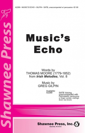 Greg Gilpin, Music's Echo SATB Chorpartitur