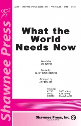 Burt Bacharach_Hal David, What the World Needs Now SATB Chorpartitur