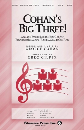 George M. Cohan, Cohan's Big Three! SATB Chorpartitur