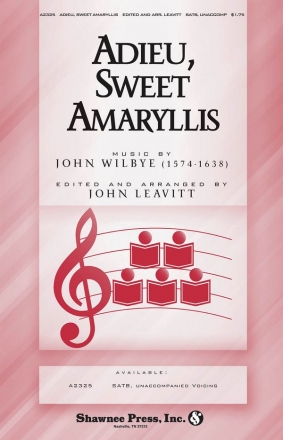 John Wilbye, Adieu, Sweet Amaryllis SATB Chorpartitur