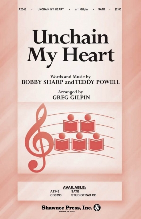 Bobby Sharp_Teddy Powell, Unchain My Heart SATB Chorpartitur