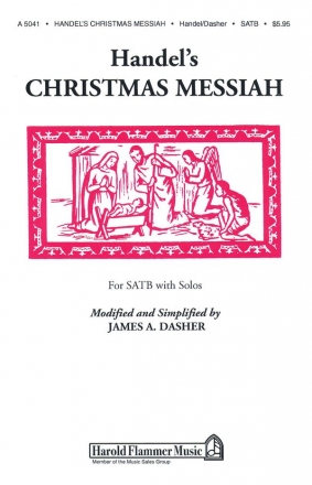 Georg Friedrich Hndel, Handel's Christmas Messiah SATB Chorpartitur