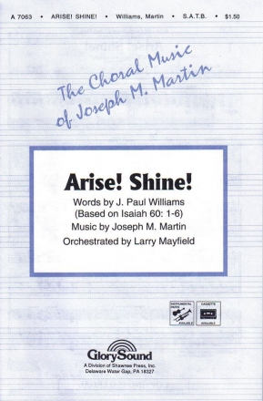 J. Paul Williams_Joseph M. Martin, Arise! Shine! SATB Chorpartitur