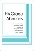 Todd Green, His Grace Abounds SATB Chorpartitur