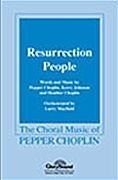 Pepper Choplin, Resurrection People SATB Chorpartitur