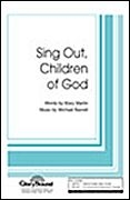 Mary Martin_Michael Barrett, Sing Out, Children of God SATB Chorpartitur