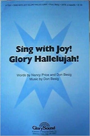 Don Besig_Nancy Price, Sing with Joy! Glory Hallelujah! SATB Chorpartitur