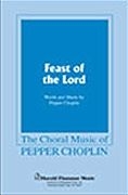 Pepper Choplin, Feast of the Lord SATB Chorpartitur