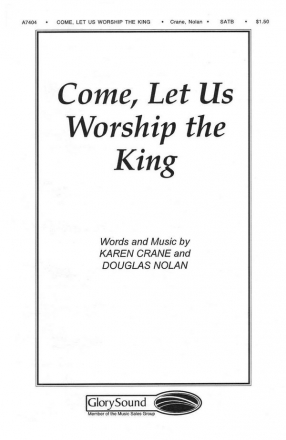 Come Let Us Worship the King SATB Chorpartitur