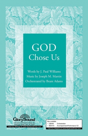 J. Paul Williams_Joseph M. Martin, God Chose Us SATB Chorpartitur