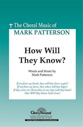 Mark Patterson, How Will They Know? SATB Chorpartitur