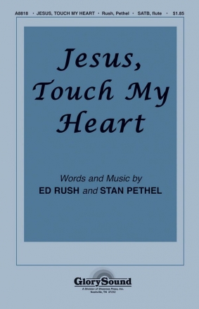 Jesus, Touch My Heart SATB Chorpartitur