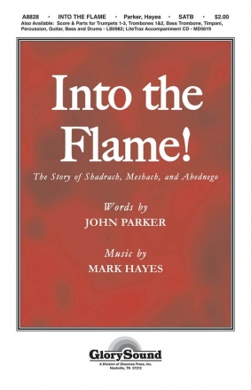 John Parker_Mark Hayes, Into the Flame! SATB Chorpartitur