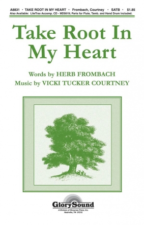 Take Root in My Heart SATB Chorpartitur