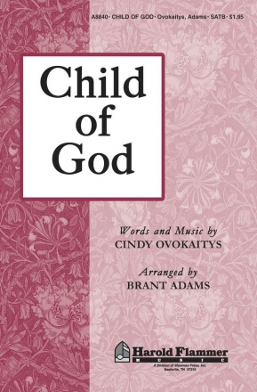 Cindy Ovokaitys, Child of God SATB Chorpartitur