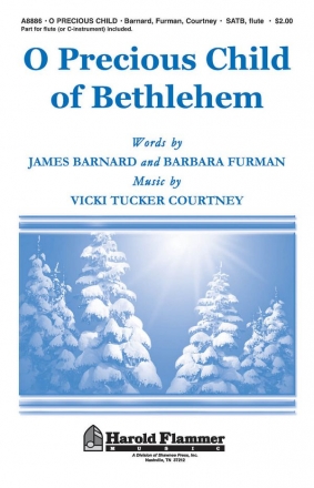 Vicki Tucker Courtney, O Precious Child of Bethlehem SATB and Flute Chorpartitur