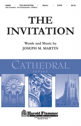 Joseph M. Martin, The Invitation SATB Chorpartitur