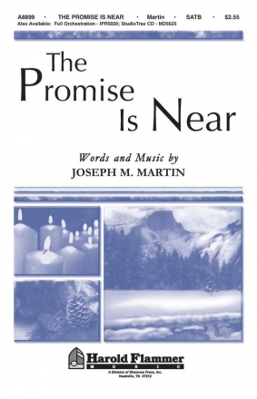 Joseph M. Martin, The Promise Is Near SATB Chorpartitur