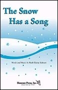 Ruth Elaine Schram, The Snow Has a Song SSA Chorpartitur