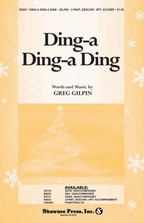 Greg Gilpin, Ding-a Ding-a Ding SSAA a Cappella Chorpartitur